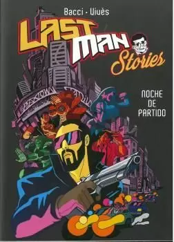 LAST MAN STORIES: NOCHE DE PARTIDO