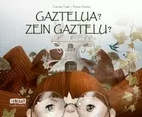 GAZTELUA? ZEIN GAZTELU?