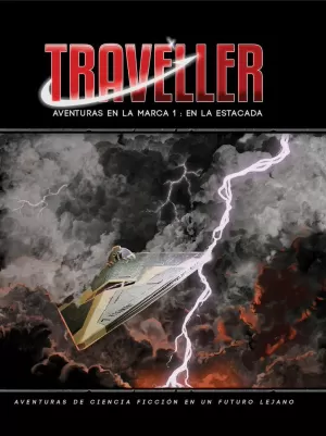 TRAVELLER AVENTURAS EN LA MARCA 1: EN LA ESTACADA