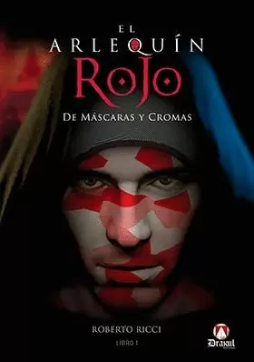 EL ARLEQUÍN ROJO: DE MÁSCARAS Y CROMAS