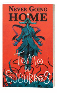 TOMO DE SUSURROS NEVER GOING HOME JDR