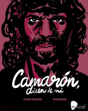 CAMARÓN, DICEN DE MÍ