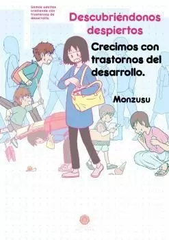 DESCUBRIÉNDONOS DESPIERTOS: CRECIMOS CON TRASTORNOS DEL DESARROLLO
