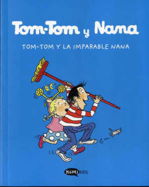 TOM-TOM Y NANA 01
