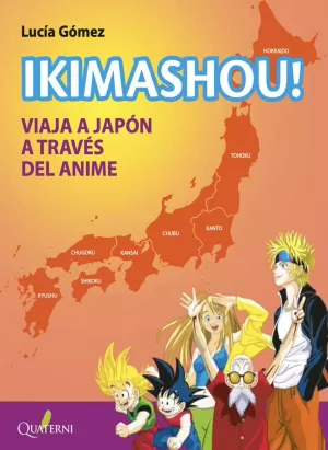 IKIMASHOU! VIAJA A JAPÓN A TRAVÉS DEL ANIME