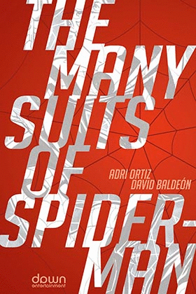 THE MANY SUITS OF SPIDER-MAN