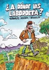 ¿A DÓNDE VAS LABORDETA?