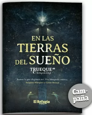 TRUEQUE: EN LAS TIERRAS DEL SUEÑO