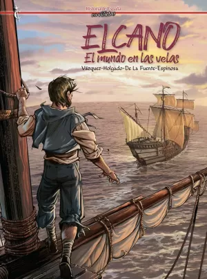 ELCANO. EL MUNDO EN LAS VELAS