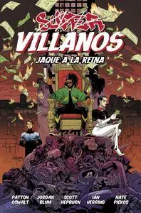 SUPERVILLANOS 02: JAQUE A LA REINA