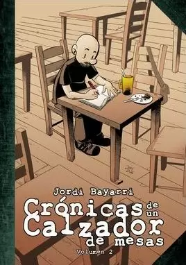 CRÓNICAS DE UN CALZADOR DE MESAS 02