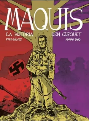 MAQUIS. LA HISTORIA D'EN CISQUET