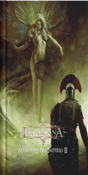 LEX ARCANA: MISTERIOS DEL IMPERIO II