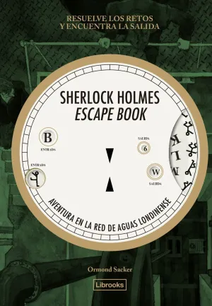 SHERLOCK HOLMES ESCAPE BOOK 01 SHERLOCK HOLMES ESCAPE BOOK 01