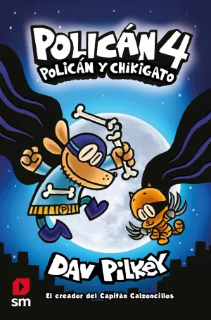 POLICÁN 04: POLICÁN Y CHIKIGATO