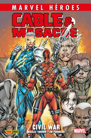 CABLE & MASACRE 02: CIVIL WAR