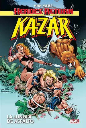 KA-ZAR 01: LA JUNGLA DE ASFALTO