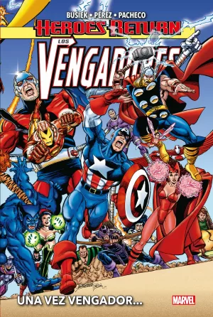 LOS VENGADORES 01: UNA VEZ VENGADOR...