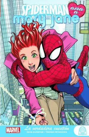 SPIDERMAN AMA A MARY JANE 01: LA VERDADERA CUESTIÓN