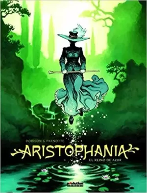 ARISTOPHANIA 01: EL REINO DE AZUR