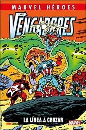 LOS VENGADORES: LA LÍNEA A CRUZAR