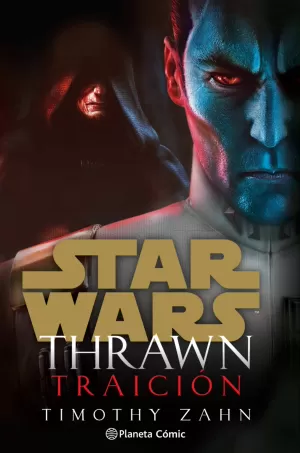 STAR WARS: THRAWN. TRAICIÓN (NOVELA)