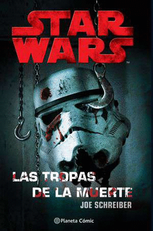 STAR WARS LAS TROPAS DE LA MUERTE (NE)