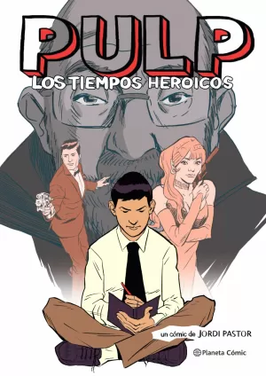 PULP: LOS TIEMPOS HEROICOS