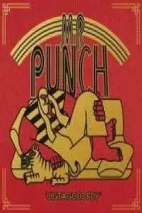 MR. PUNCH: JUST A GOOD BOY