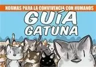 GUÍA GATUNA: NORMAS PARA LA CONVIVENCIA CON HUMANOS