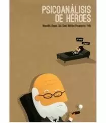PSICOANÁLISIS DE HÉROES