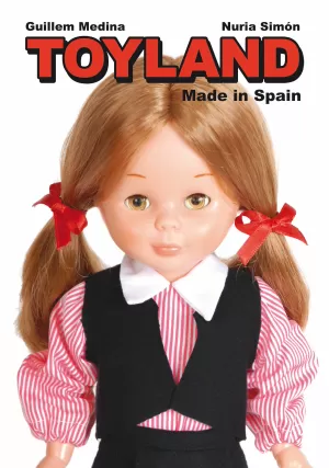 TOYLAND: MADE IN SPAIN