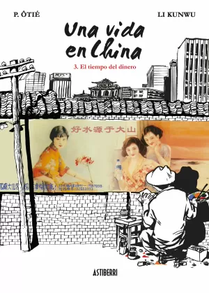 UNA VIDA EN CHINA 03: EL TIEMPO DEL DINERO