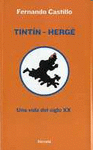 TINTÍN-HERGÉ. UNA VIDA DEL SIGLO XX