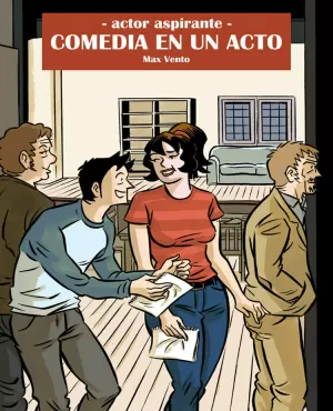 ACTOR ASPIRANTE 03: COMEDIA EN UN ACTO