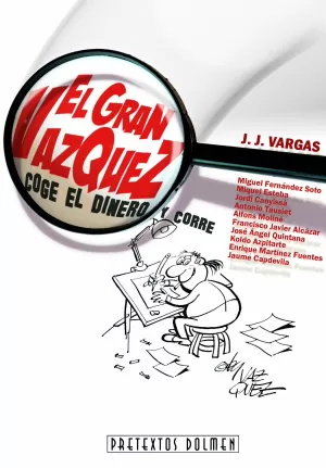 EL GRAN VÁZQUEZ. COGE EL DINERO Y CORRE