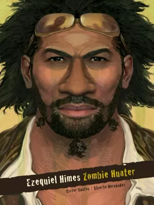 EZEQUIEL HIMES: ZOMBIE HUNTER