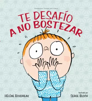 TE DESAFÍO A NO BOSTEZAR TE DESAFÍO A NO BOSTEZAR