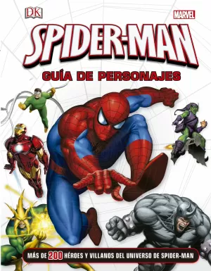 SPIDER-MAN. GUIA DE PERSONAJES