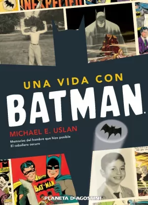 UNA VIDA CON BATMAN