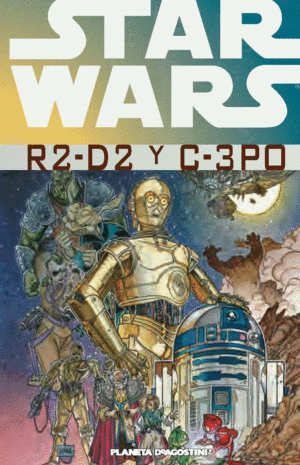 STAR WARS: R2D2 Y C3PO