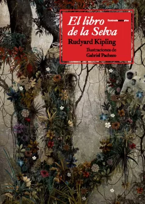 EL LIBRO DE LA SELVA (ILUSTRADO)