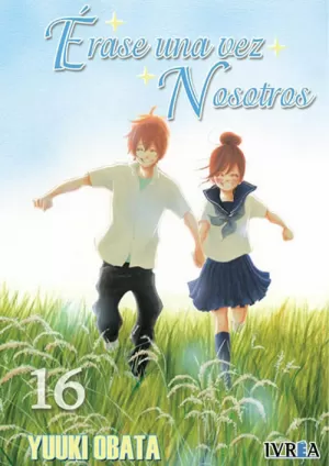 ÉRASE UNA VEZ NOSOTROS 16 ÉRASE UNA VEZ NOSOTROS 16