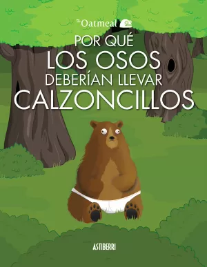 POR QUÉ LOS OSOS DEBERÍAN LLEVAR CALZONCILLOS