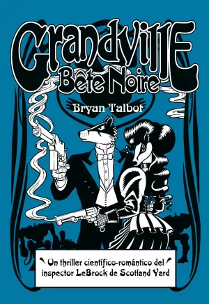 GRANDVILLE BETE NOIRE