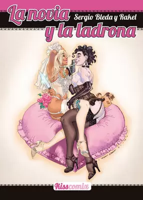 LA NOVIA Y LA LADRONA LA NOVIA Y LA LADRONA