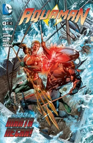 AQUAMAN 03 (2012) ¡A LA CAZA DE MANTA NEGRA!