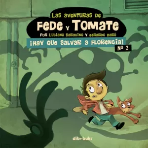 LAS AVENTURAS DE FEDE Y TOMATE 02