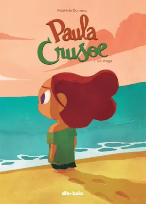 PAULA CRUSOE 01: NÁUFRAGA