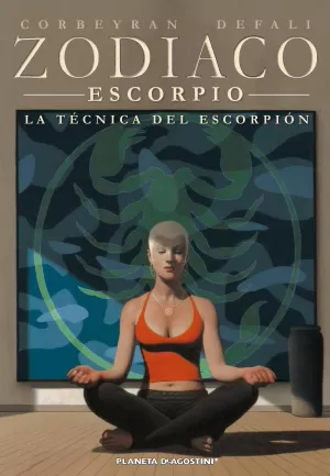 ZODÍACO 08: ESCORPIO, LA TÉCNICA DEL ESCORPIÓN